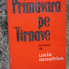 PRIMĂVARĂ PE TARNAVE - VOL. 2-Lucia Demetrius