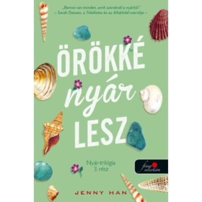 &amp;Ouml;r&amp;ouml;kk&amp;eacute; ny&amp;aacute;r lesz - Ny&amp;aacute;r-tril&amp;oacute;gia 3. - Jenny Han foto