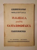 Vasile Stoica - &Icirc;n America pentru cauza rom&acirc;nească (1926)
