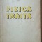 FIZICA TRAITA - F. KRBEK, 1959