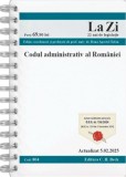 Codul administrativ al Rom&acirc;niei. Cod 804. Actualizat la 5.02.2025 - Paperback brosat - Dana Apostol Tofan - C.H. Beck