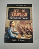 Religie Ellen G White Scrieri timpurii Experiente si viziuni