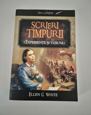 Religie Ellen G White Scrieri timpurii Experiente si viziuni foto