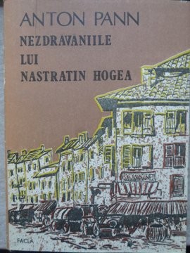 NEZDRAVANIILE LUI NASTRATIN HOGEA-ANTON PANN foto