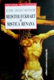 Cumpara ieftin Meister Eckhart si mistica renana - Jeanne Ancelet-Hustache