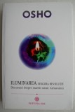 Iluminarea, singura revolutie - Osho, Carte Spiritualitate, Ezoterism