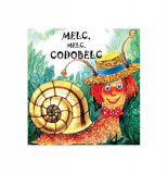 Melc, melc, codobelc - Hardcover - *** - Prut