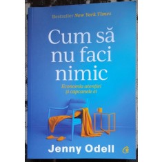 Cum sa nu faci nimic - Jenny Odell