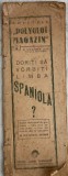 Anii 20 &bdquo;Polyglot Magazin&rdquo; Nr 4 / &bdquo;Doriți să vorbiți limba spaniolă?&rdquo; de Dr. Louis Hausknecht-Casianu / coord Dr. Iosif Liuba, &bdquo;Lumina Rom&acirc;nească&rdquo;