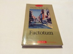 FACTOTUM - CHARLES BUKOWSKI--RF17/4