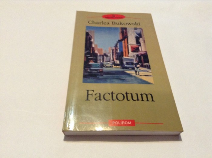 FACTOTUM - CHARLES BUKOWSKI--RF17/4