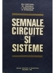 Gh. Cartianu - Semnale, circuite si sisteme (Editia: 1980) foto