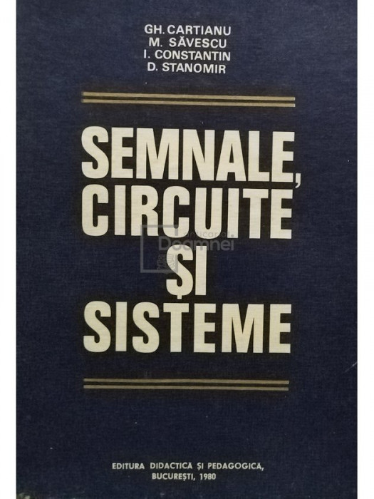 Gh. Cartianu - Semnale, circuite și sisteme (editia 1980)