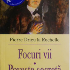 Focuri vii. Poveste secreta – Pierre Drieu la Rochelle