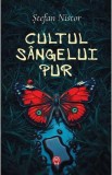 Cultul sangelui pur - Stefan Nistor