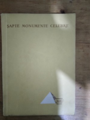 Sapte monumente celebre ale arhitecturii antice-Arh.G.Chitulescu,T.Chitulescu foto