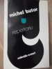 Repertoriu Michel Butor - Eseuri, Editura Univers 1978, Carte Beletristica Biografii, Romana, 300 Pagini