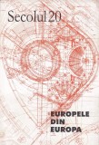 Carti Sociologie Secolul 20 Europele din Europa 2000 13 x 20 cm Franceza Romana Brosata Buna 579 pagini