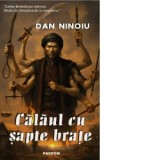 Calaul cu sapte brate - Dan Ninoiu