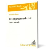 Drept procesual civil. Partea speciala - LibHumanitas