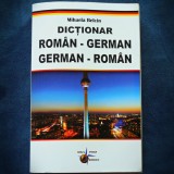 DICTIONAR ROMAN-GERMAN, GERMAN-ROMAN - MIHAELA BELCIN