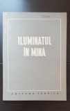 Luminatul &icirc;n mină - P. Anastasescu (foarte rară!!!)