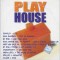 Various - Play House, CD