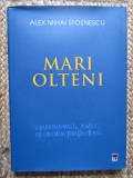 Mari olteni - Alex Mihai Stoenescu