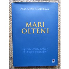 Mari olteni - Alex Mihai Stoenescu