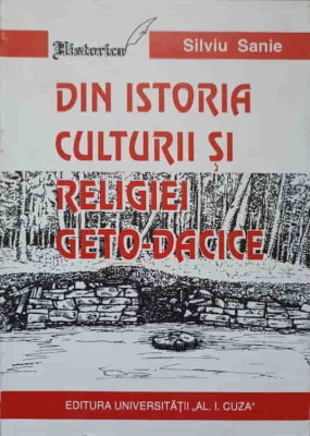 DIN ISTORIA CULTURII SI RELIGIEI GETO-DACICE-SILVIU SANIE-237458 foto