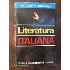 LITERATURA ITALIANA DICTIONAR CRONOLOGIC - NINA FACON
