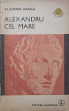 ALEXANDRU CEL MARE-VLADIMIR HANGA-274355