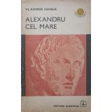 ALEXANDRU CEL MARE-VLADIMIR HANGA-274355