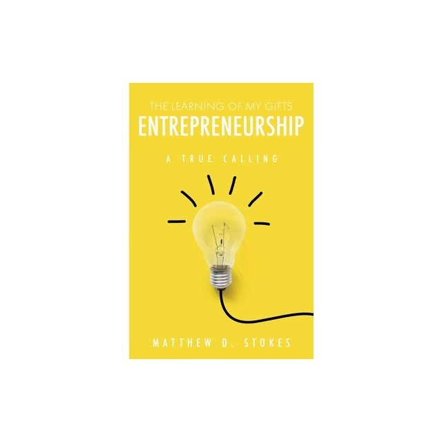The Learning of My Gifts Entrepreneurship: A True Calling
