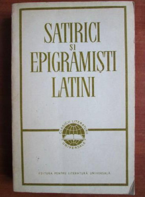 Satirici si epigramisti latini. Luciliu, Lucretiu, Horatiu, Petroniu, Martial foto