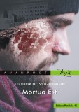 Mortua Est | Teodor Hossu-Longin, 2020, Paralela 45