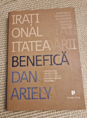 Irationalitatea benefica Dan Ariely foto