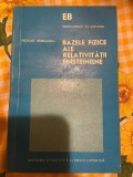 Nicolae Bărbulescu, Bazele fizice ale relativității einsteiniene