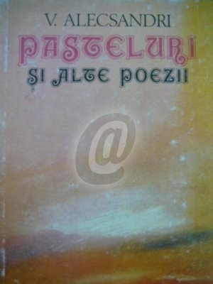 Pasteluri si alte poezii Pasteluri si alte poezii