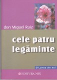 AS - DON MIGUEL RUIZ - CELE PATRU LEGAMINTE