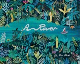 A River | Marc Martin, Templar Publishing