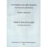 Fizica moleculara - Lucrari practice (2000)