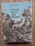 CARTEA DE LA SAN-MICHELE - Axel Munthe