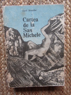 CARTEA DE LA SAN-MICHELE - Axel Munthe foto