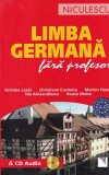 Curs Limba Germana Fara Profesor + CD Audio - Kristine Lazar, Niculescu. Invatare Rapida Incepatori, Exercitii si Pronuntie.