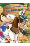 Lipim si coloram. La ferma