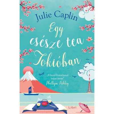 Egy cs&amp;eacute;sze tea Toki&amp;oacute;ban - Caplin, Julie foto