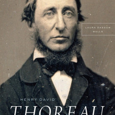 Henry David Thoreau - A Life | Laura Dassow Walls