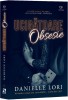 Ucigatoare obsesie &ndash; Danielle Lori