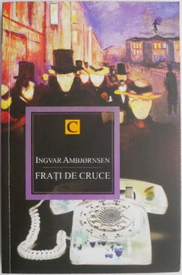 Frati de cruce &amp;ndash; Ingvar Ambjornsen foto